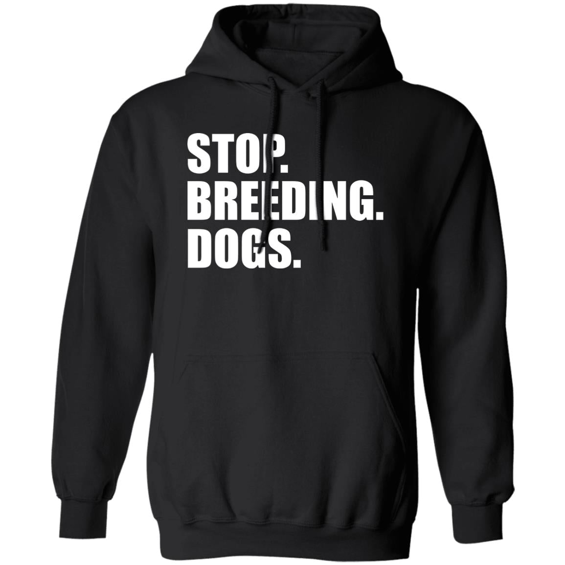 Stop. Breeding. Dogs. Shirt
