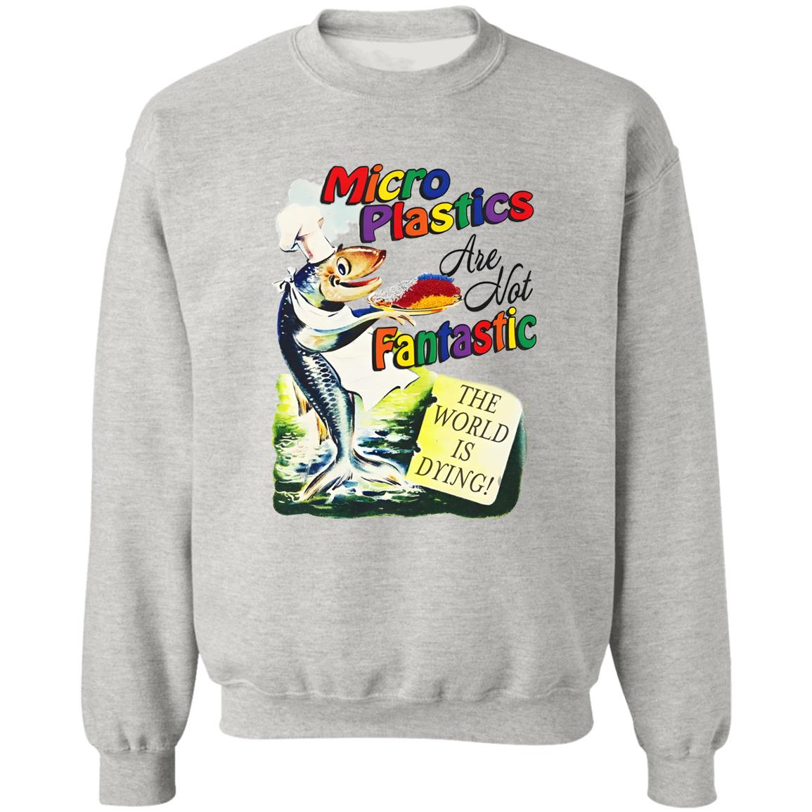 Microplastics Are Not Fantastic Shirt