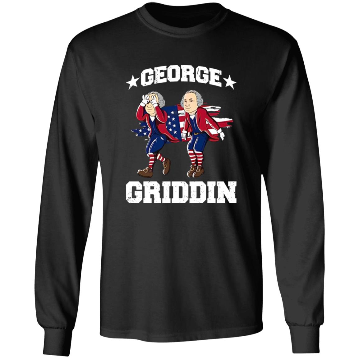 George Washington Griddy George Griddin 4th Of July Shirt