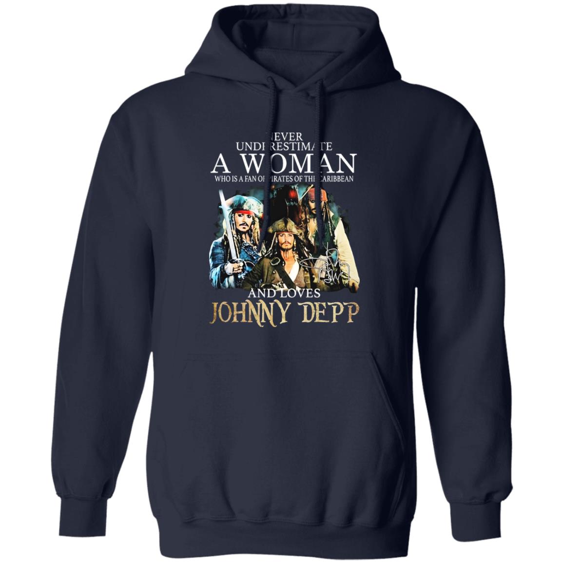 Never Underestimate A Woman Who Is A Fan Of Pirates Of The Caribbean And Loves Johnny Depp Shirt