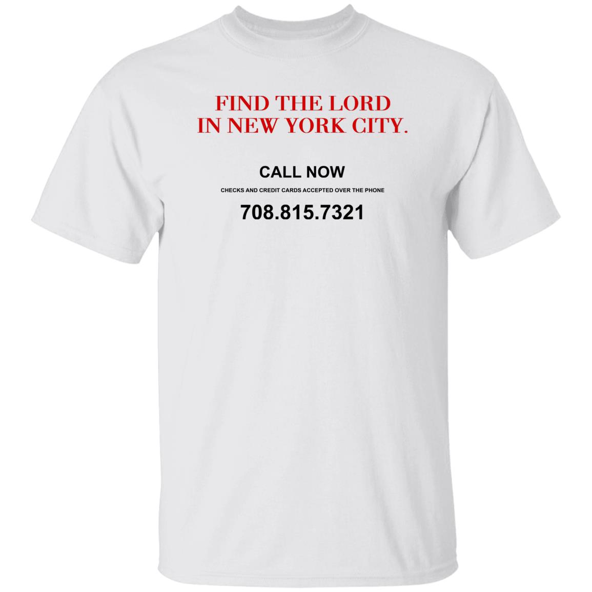 Find The Lord In New York City Shirt