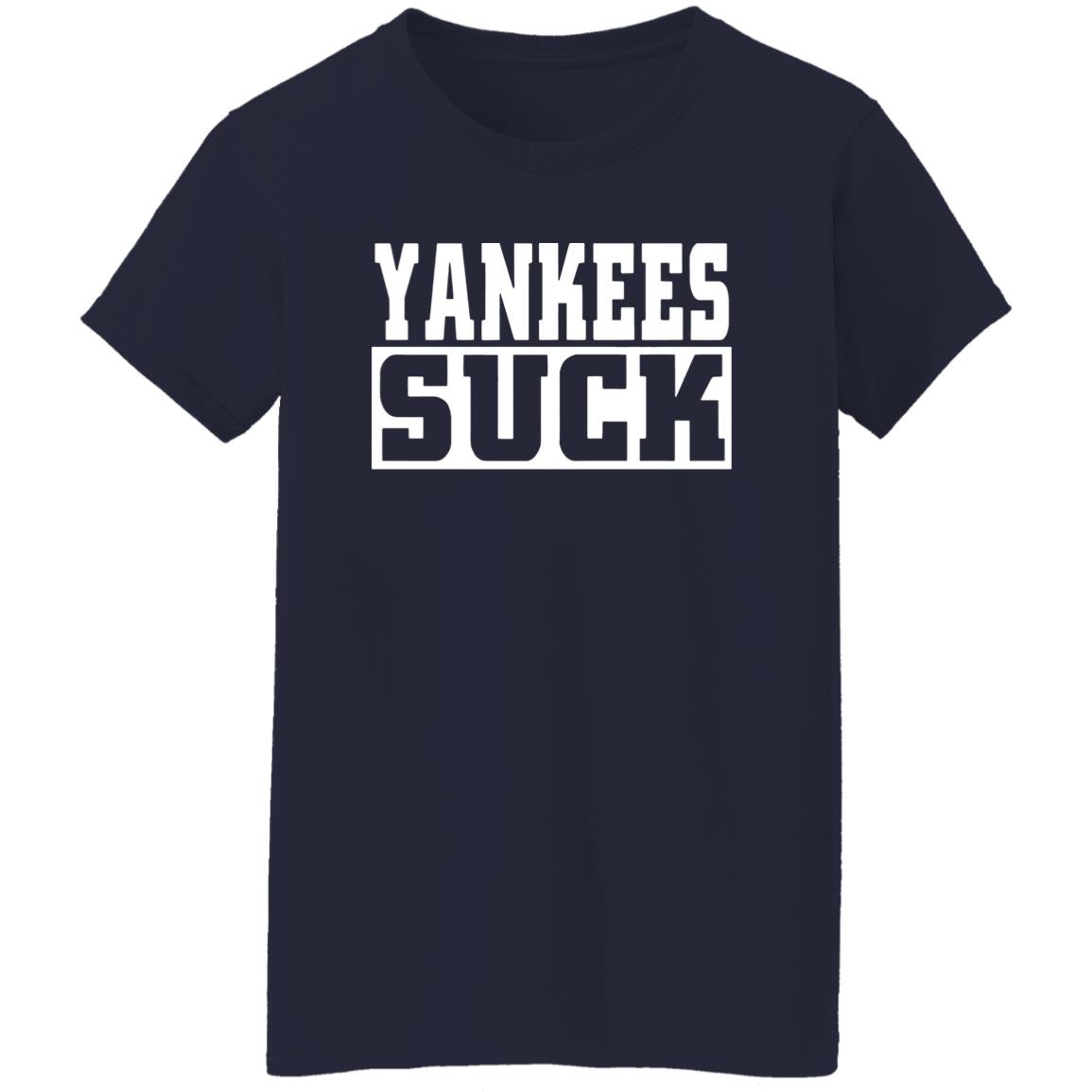 Yankees Suck Shirt