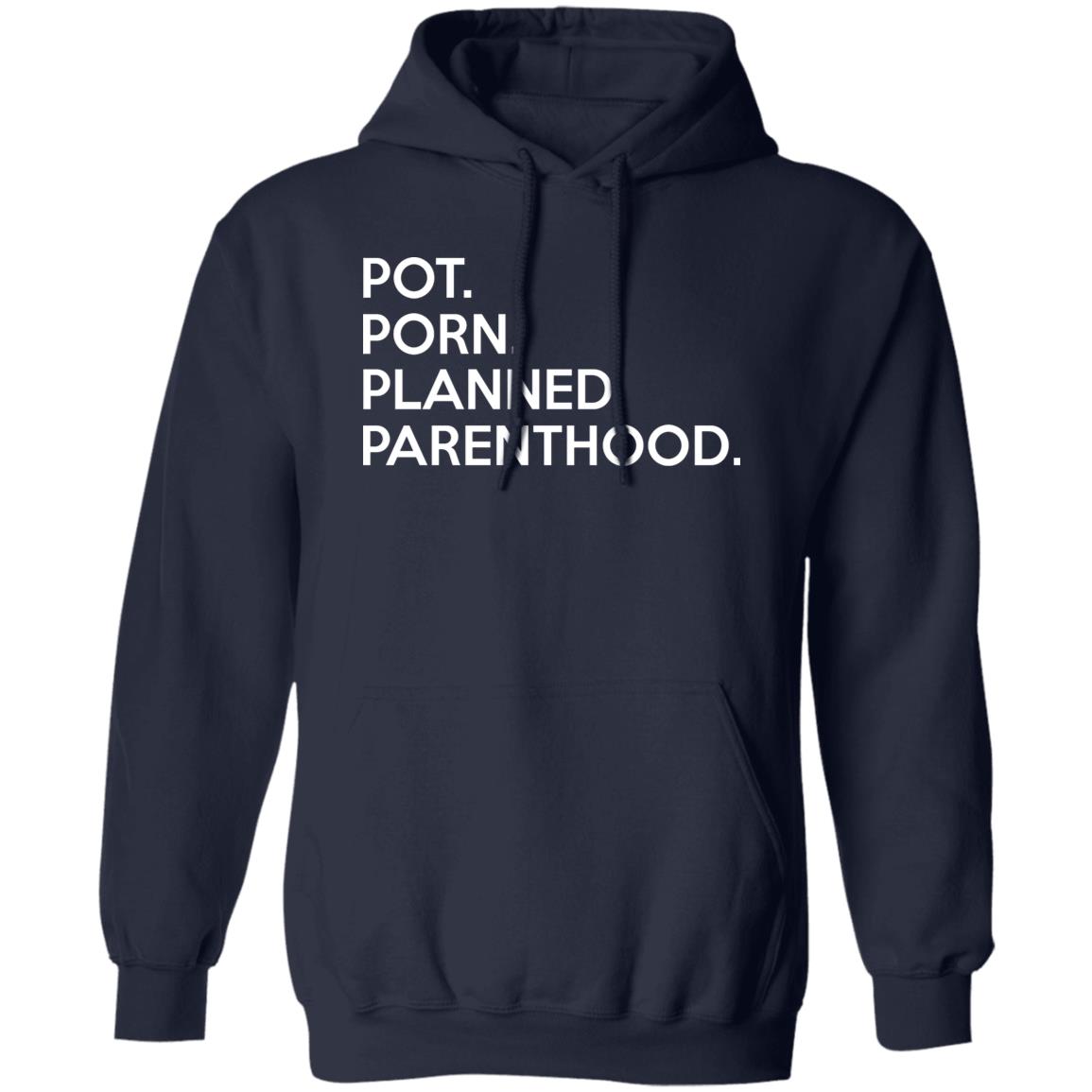 Pot Porn Planned Parenthood Shirt