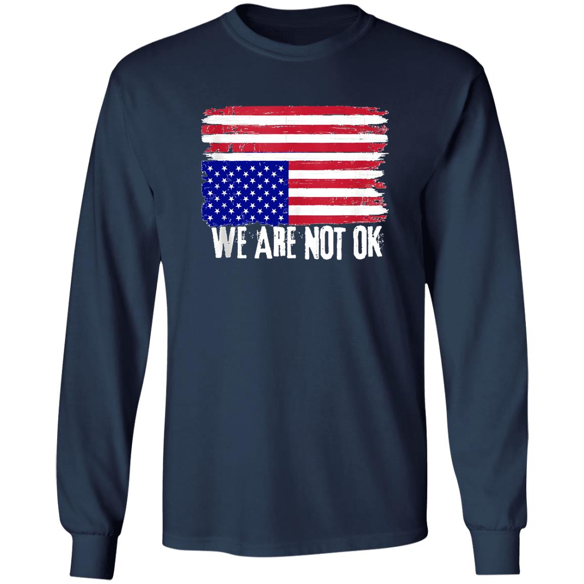 We are not OK shirt
