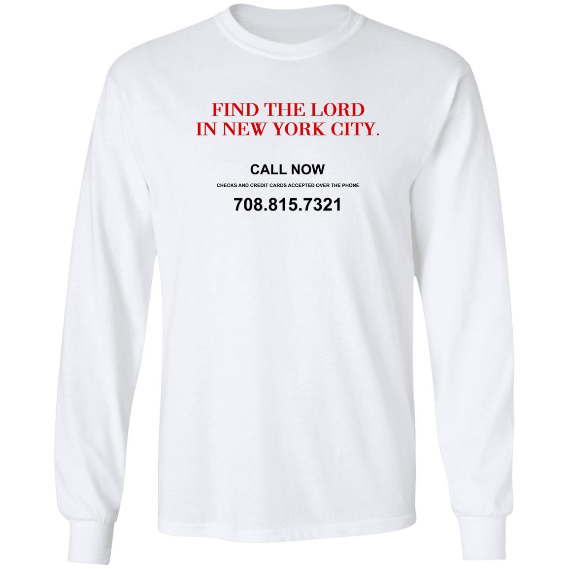Find The Lord In New York City Shirt