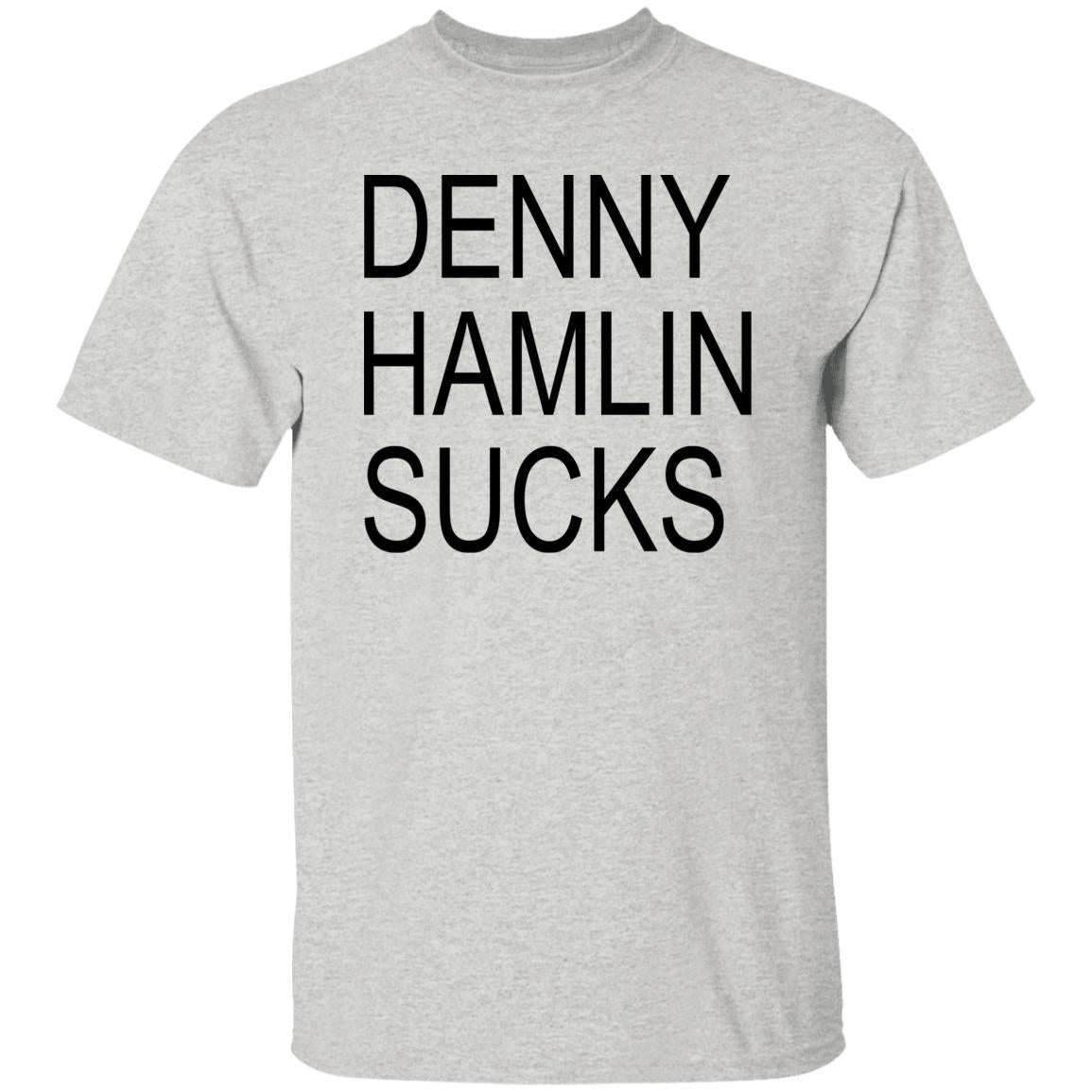 Denny Hamlin Sucks Shirt