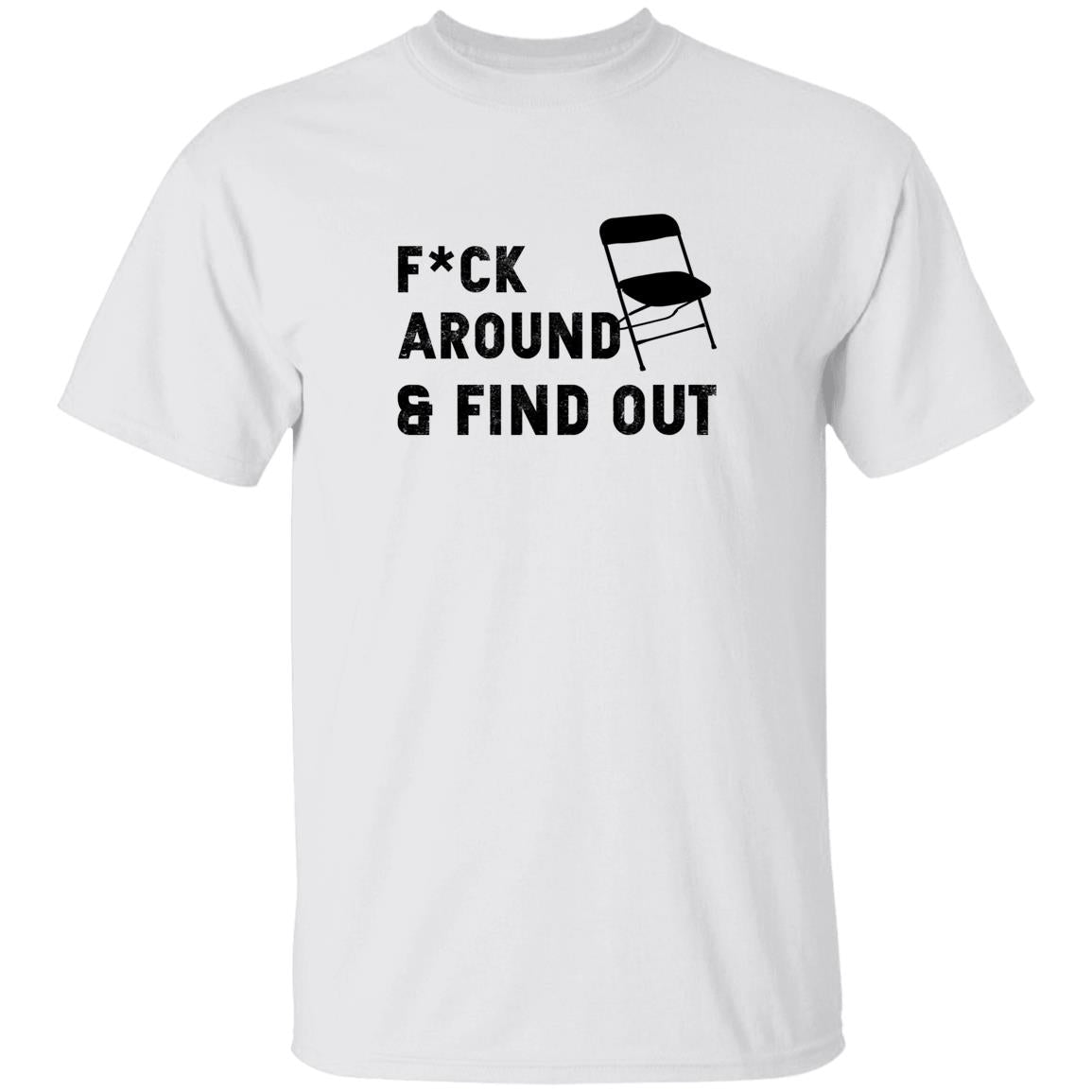 Folding Chair Fuck Around And Find Out Shirt