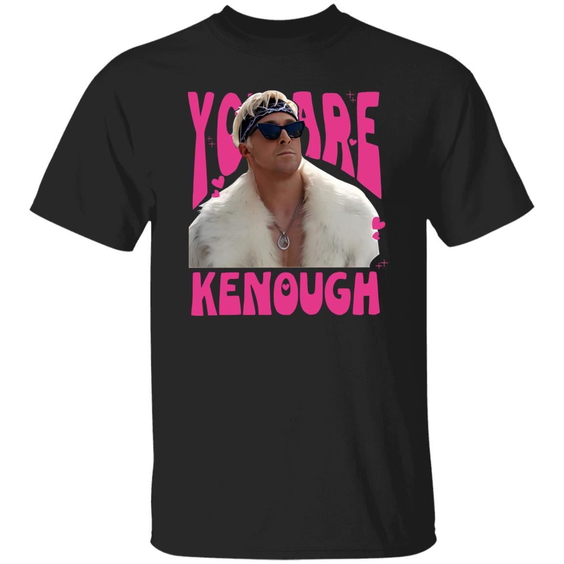 You Are Kenough Ryan Gosling Shirt