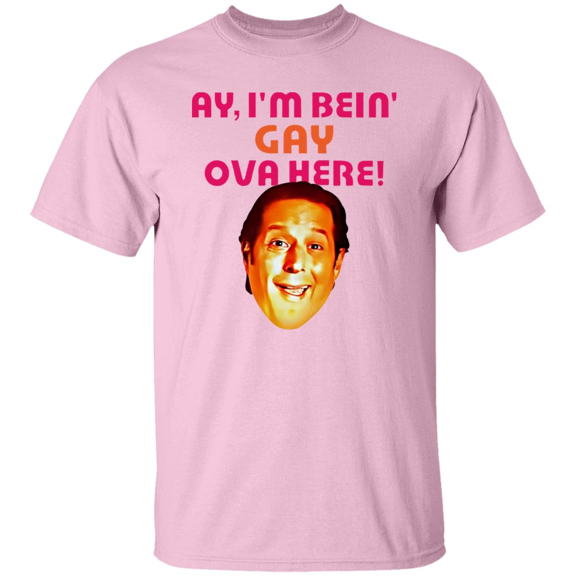 Anthony Atamanuik Ay I’m Bein Gay Over Here Shirt