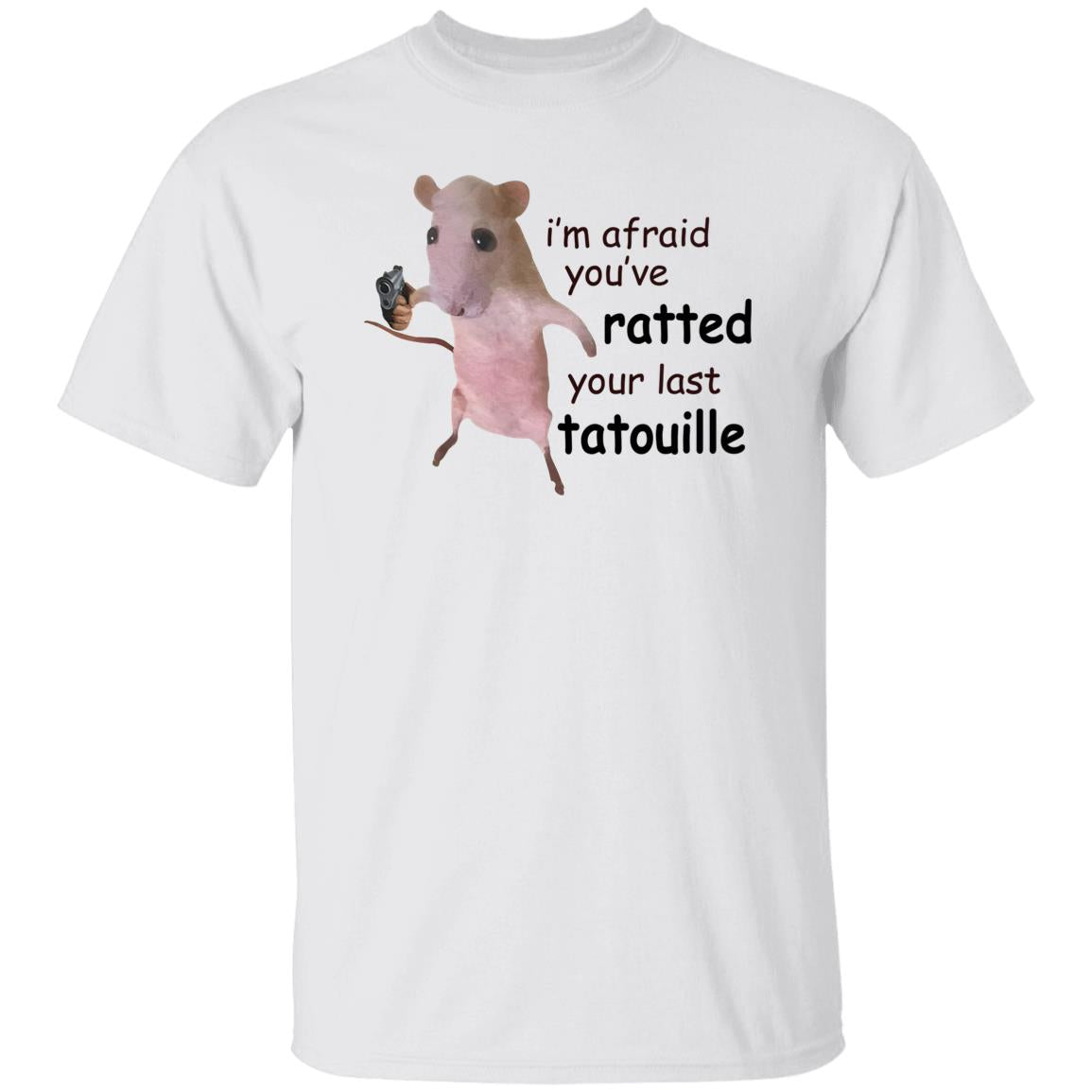 I’m Afraid You’ve Ratted Your Last Tatouille Shirt