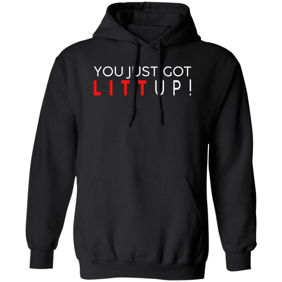 You Just Got Litt Up Shirt