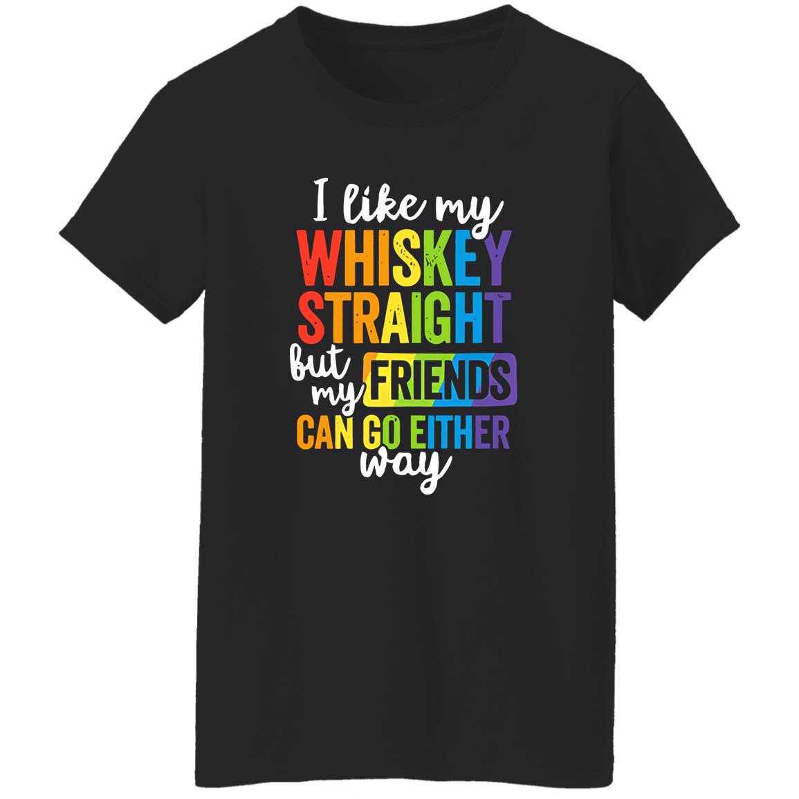 I Like My Whiskey Straight Shirt