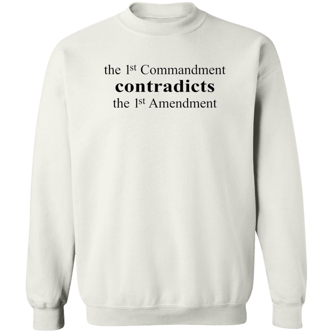 The 1st Commandment Contradict The 1st Amendment Shirt