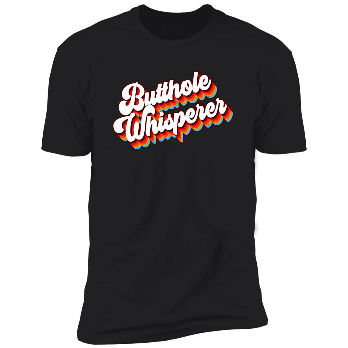 Butthole Whisperer Shirt