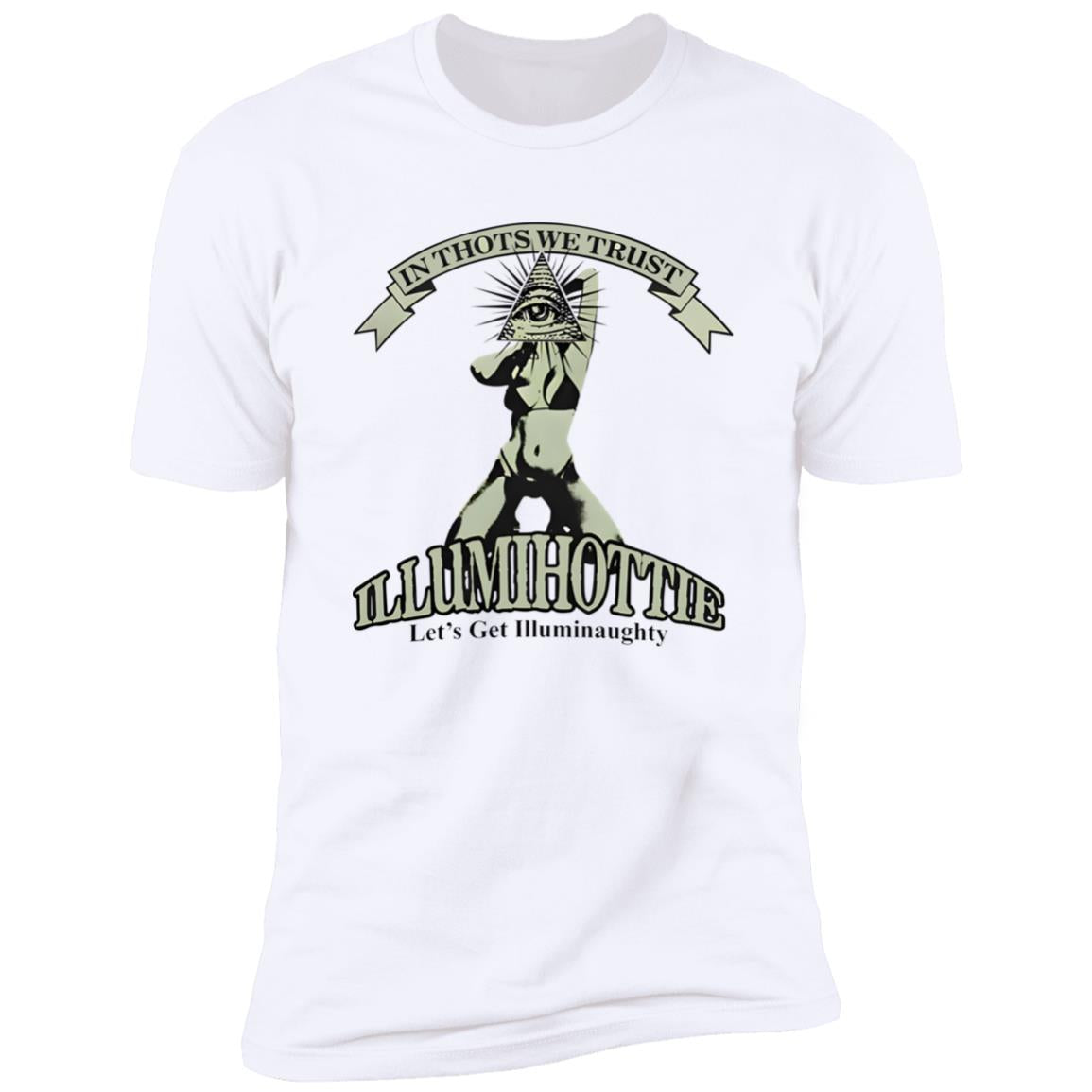 In Thots We Trust Illumihottie Let’s Get Illuminaughty Shirt