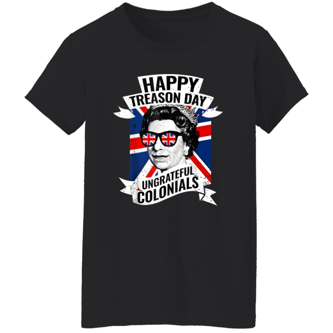 Happy Treason Day Ungrateful Colonials shirt