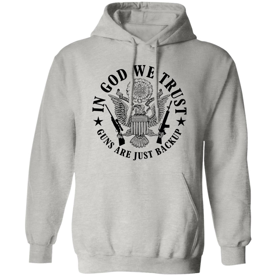 In God We Trust Guns Are Just Backup Shirt