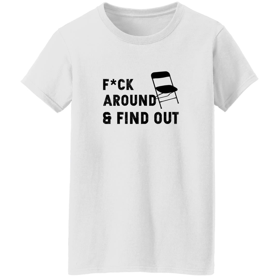 Folding Chair Fuck Around And Find Out Shirt