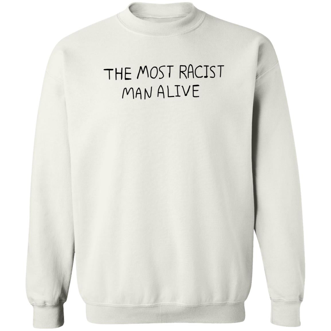 The Most Racist Man Alive Shirt