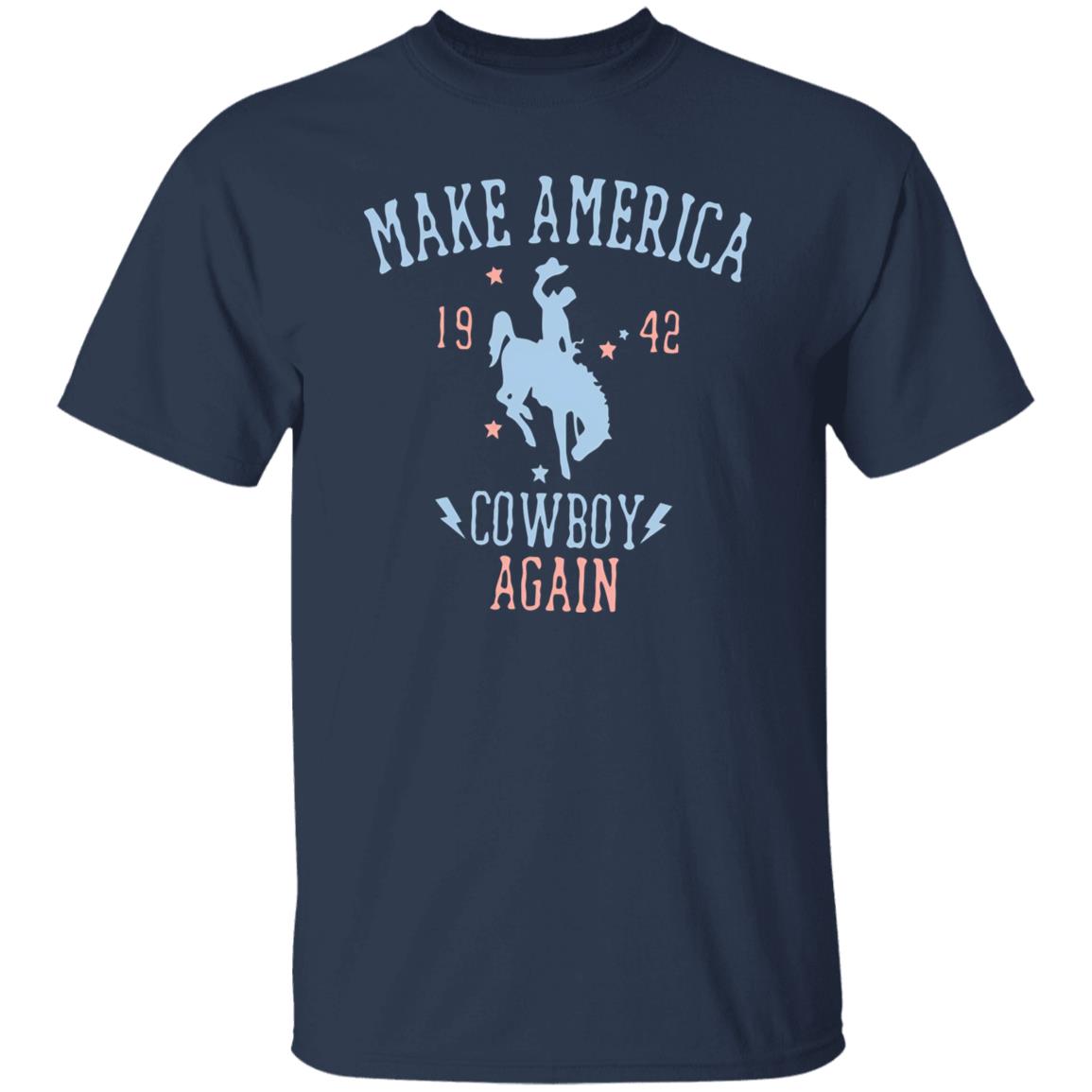 Make America Cowboy Again Shirt