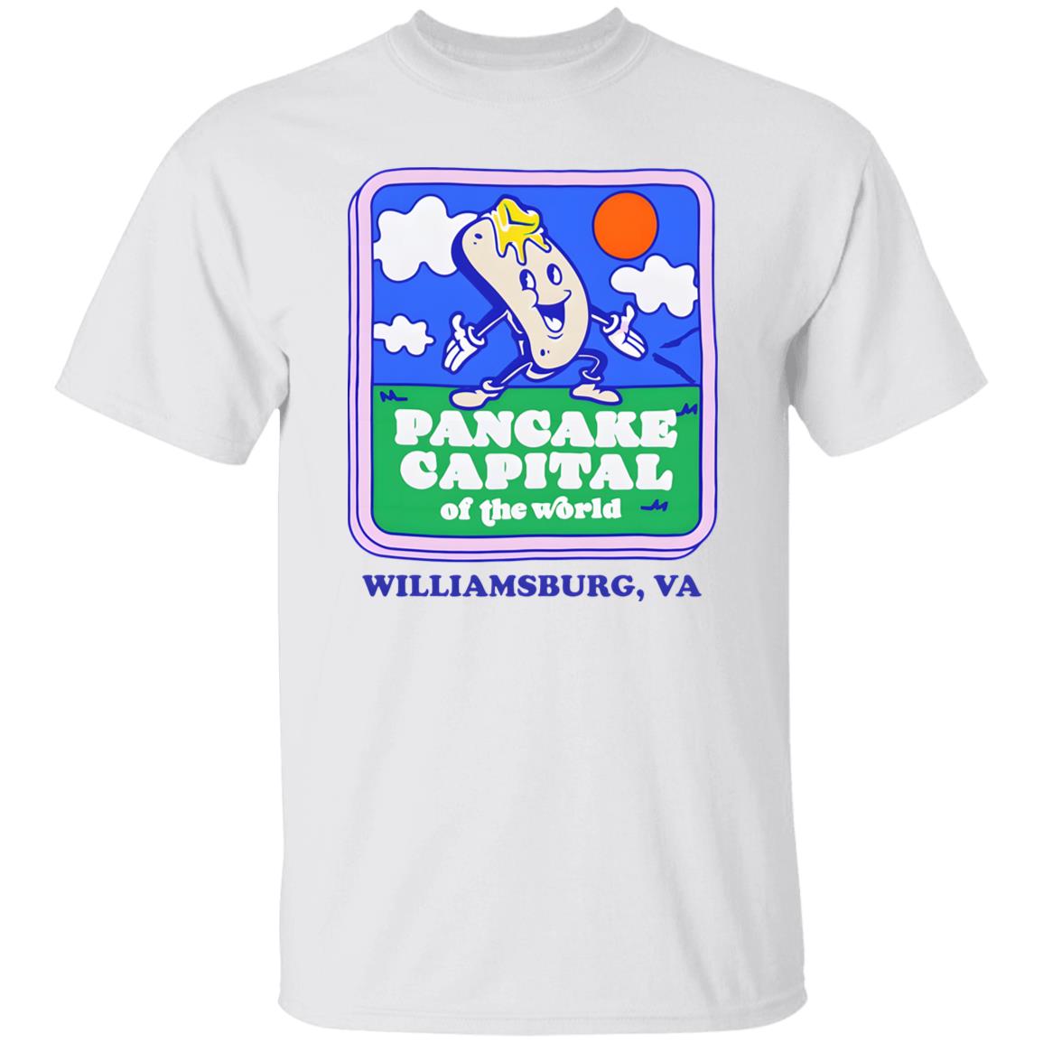 Pancake Capital Of The World Williamsburg Va Shirt