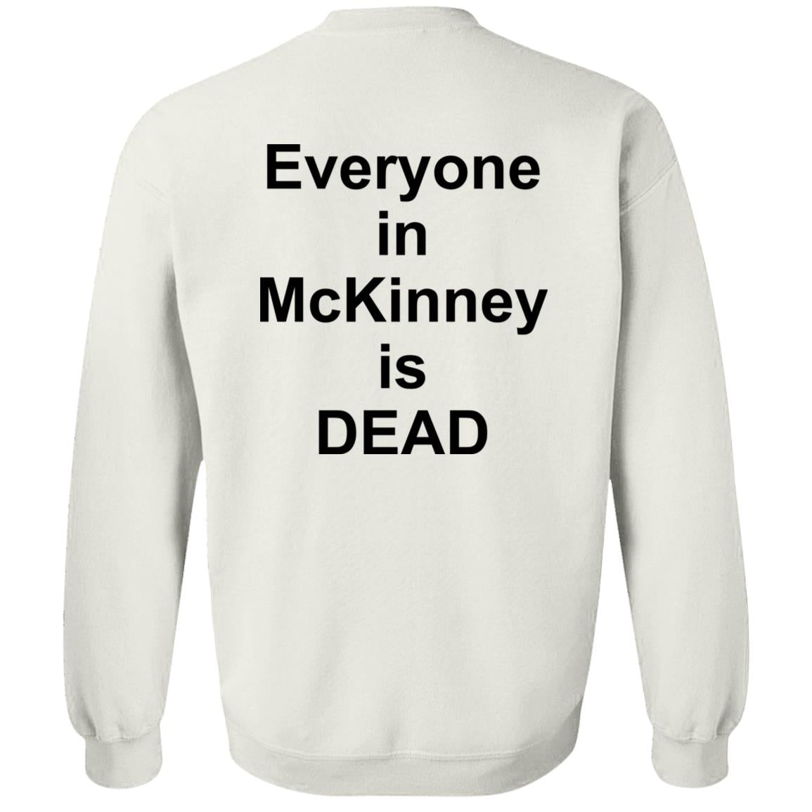I Survived 101105 F In Mckinney Everyone In Mckinney Dead Shirt
