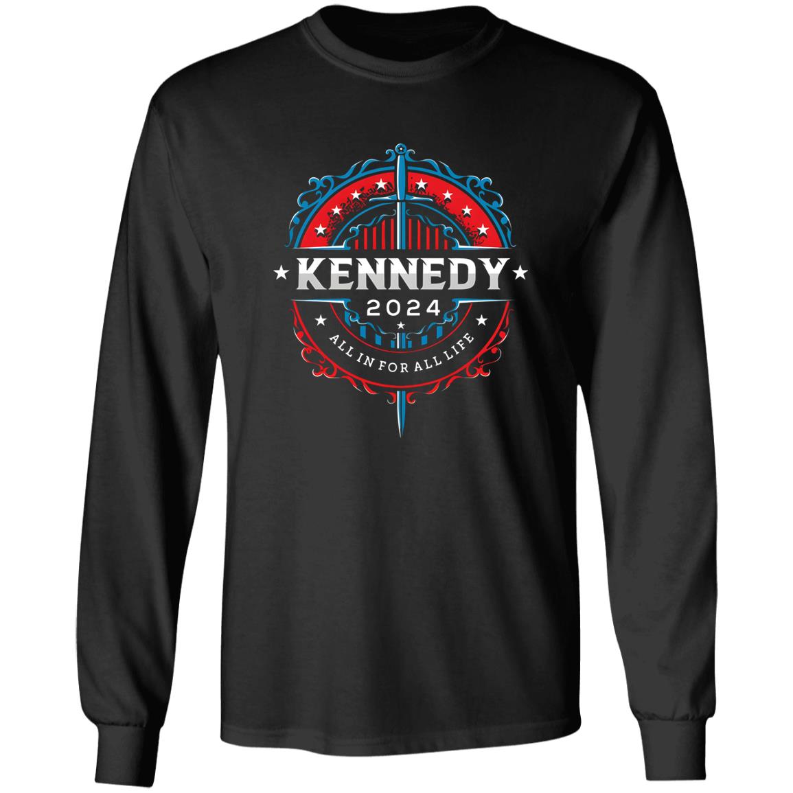 Robert Kennedy 2024 All In For All Life Shirt
