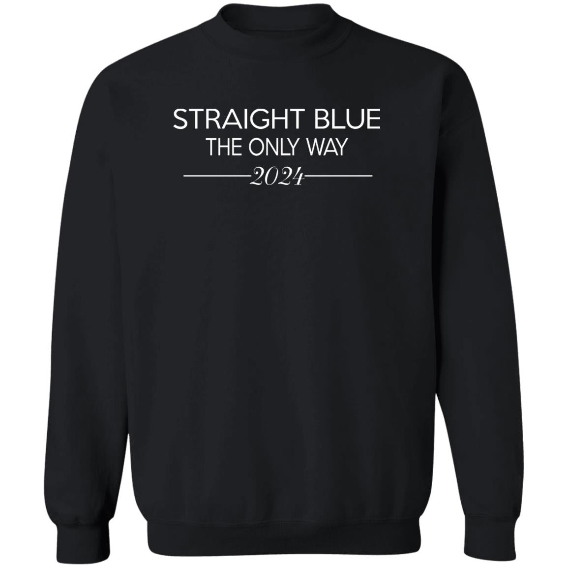 Straight Blue The Only Way 2024 Shirt