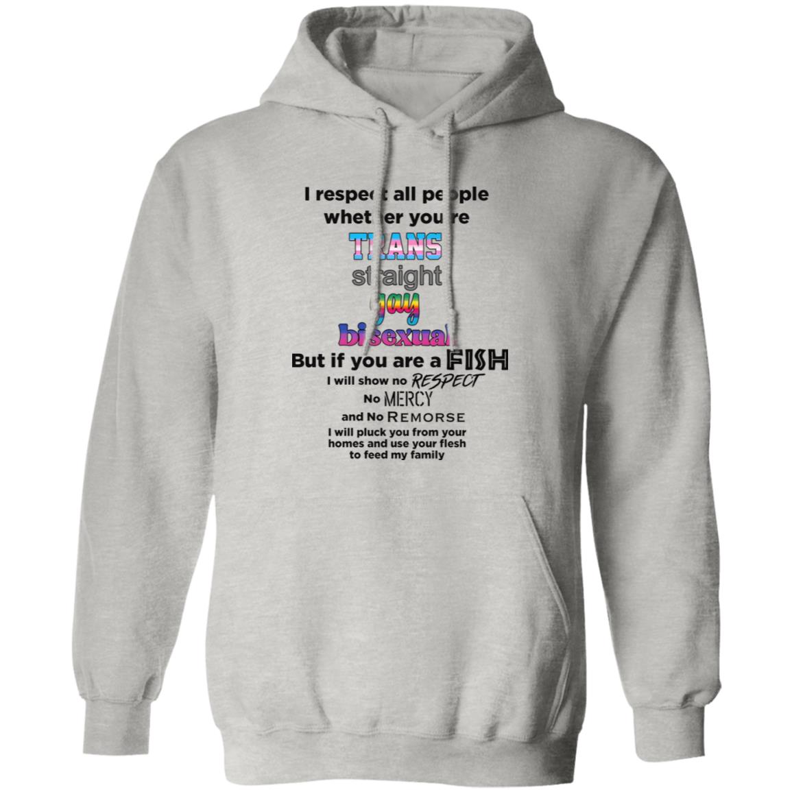I Respect All People Whether You’re Shirt - TeeDragons