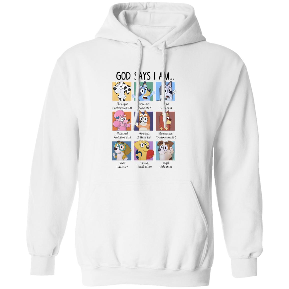 Bluey God Says I Am Shirt