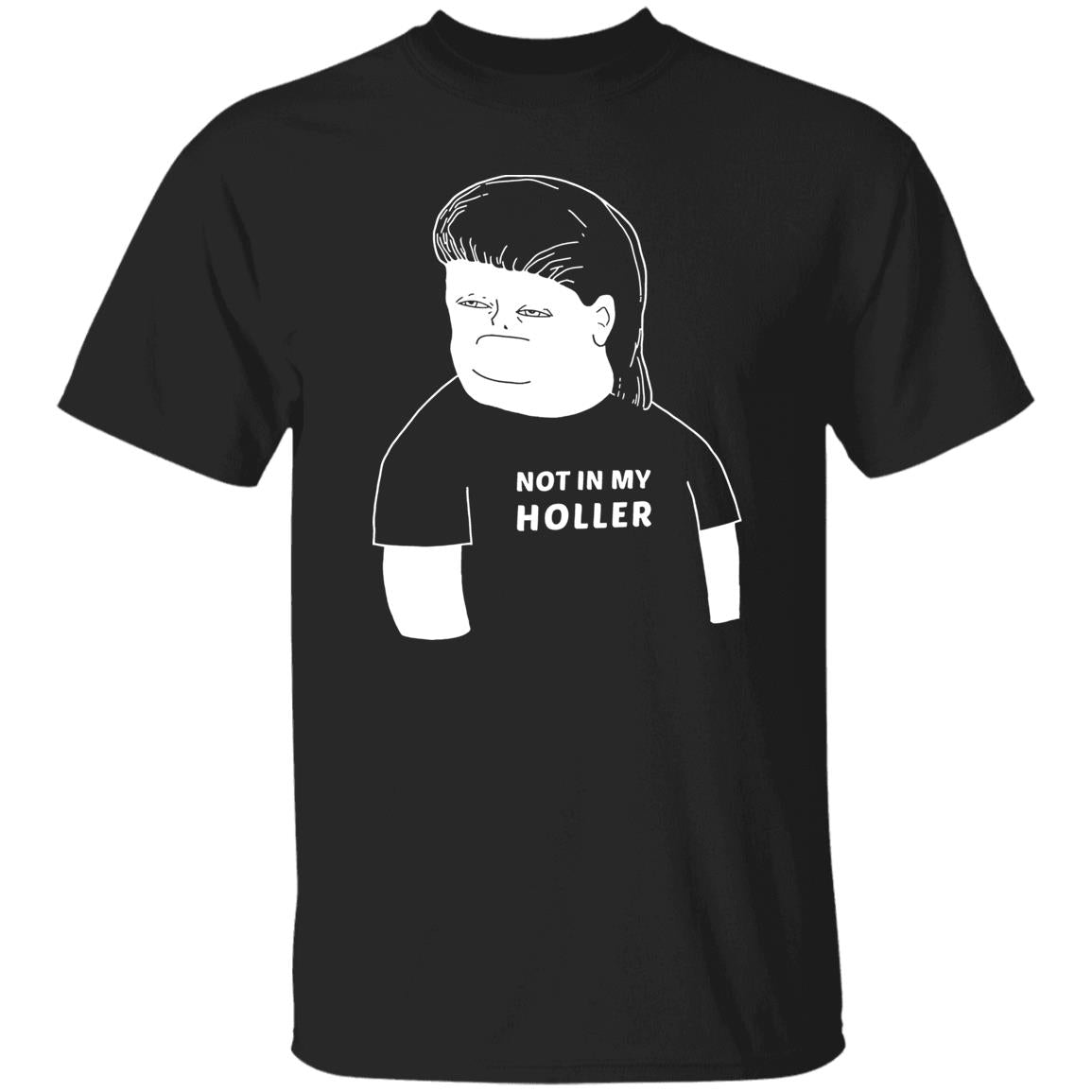 Not in my holler shirt - TeeDragons