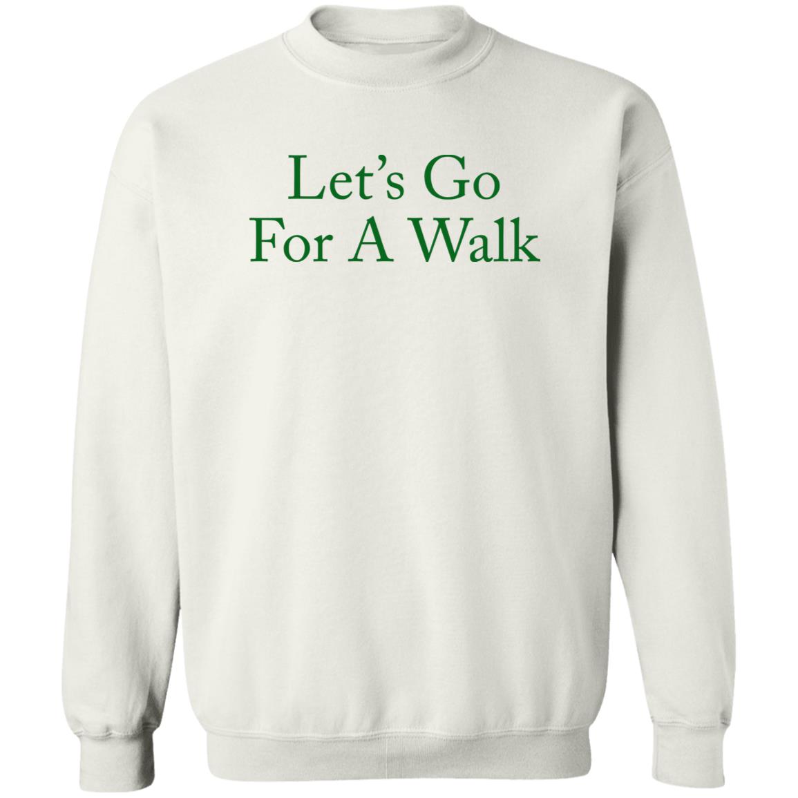 Let's Go For A Walk Shirt