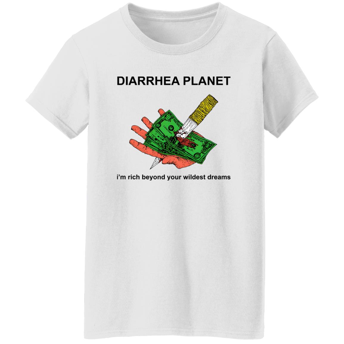 Diarrhea Planet I’m Rich Beyond Your Wildest Dreams Shirt