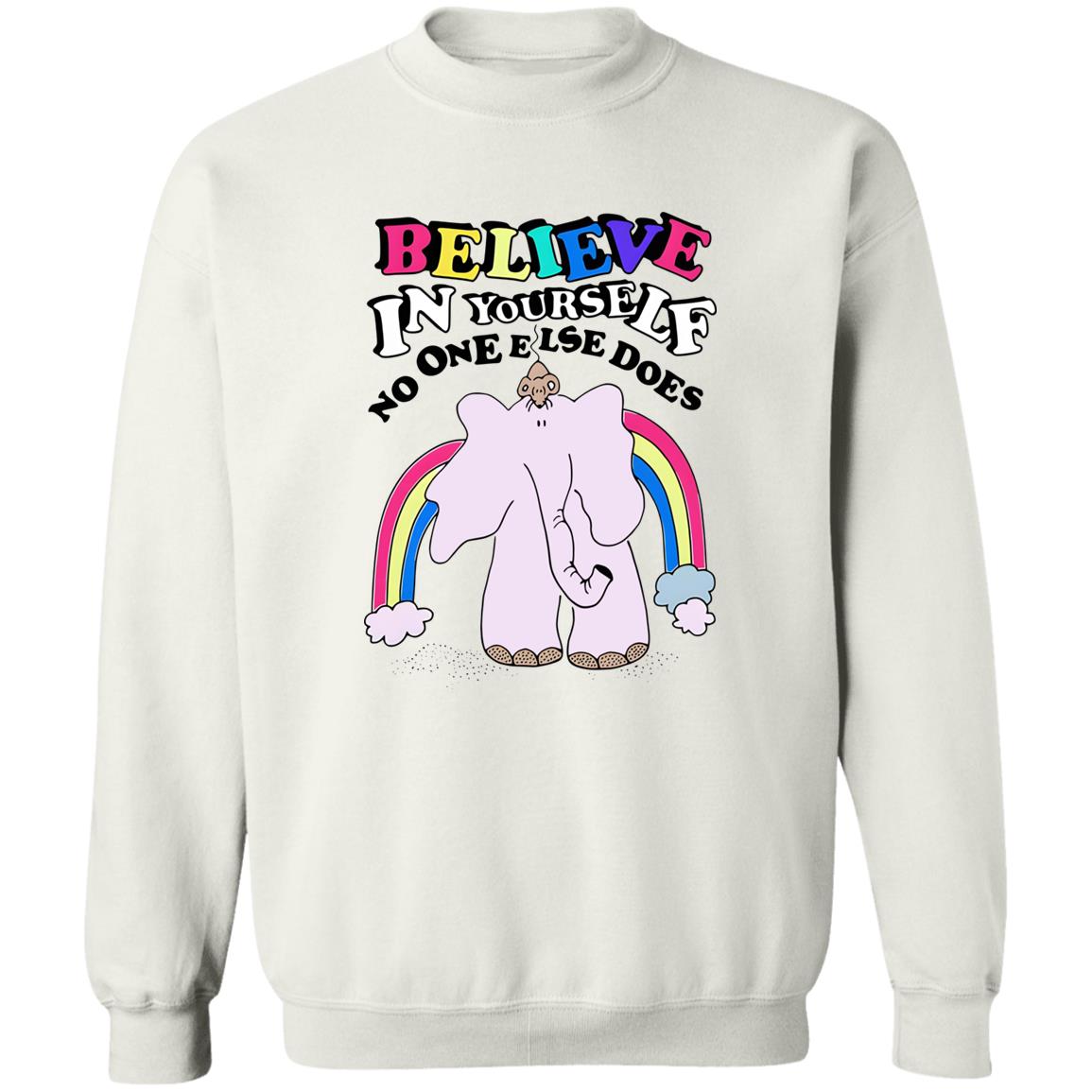Believe In Yourself No One Else Does Shirt