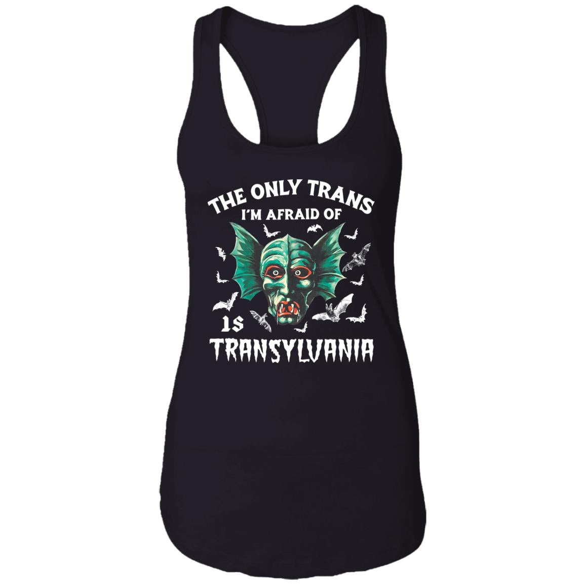 The Only Trans I’m Afraid Of Transyluania Shirt