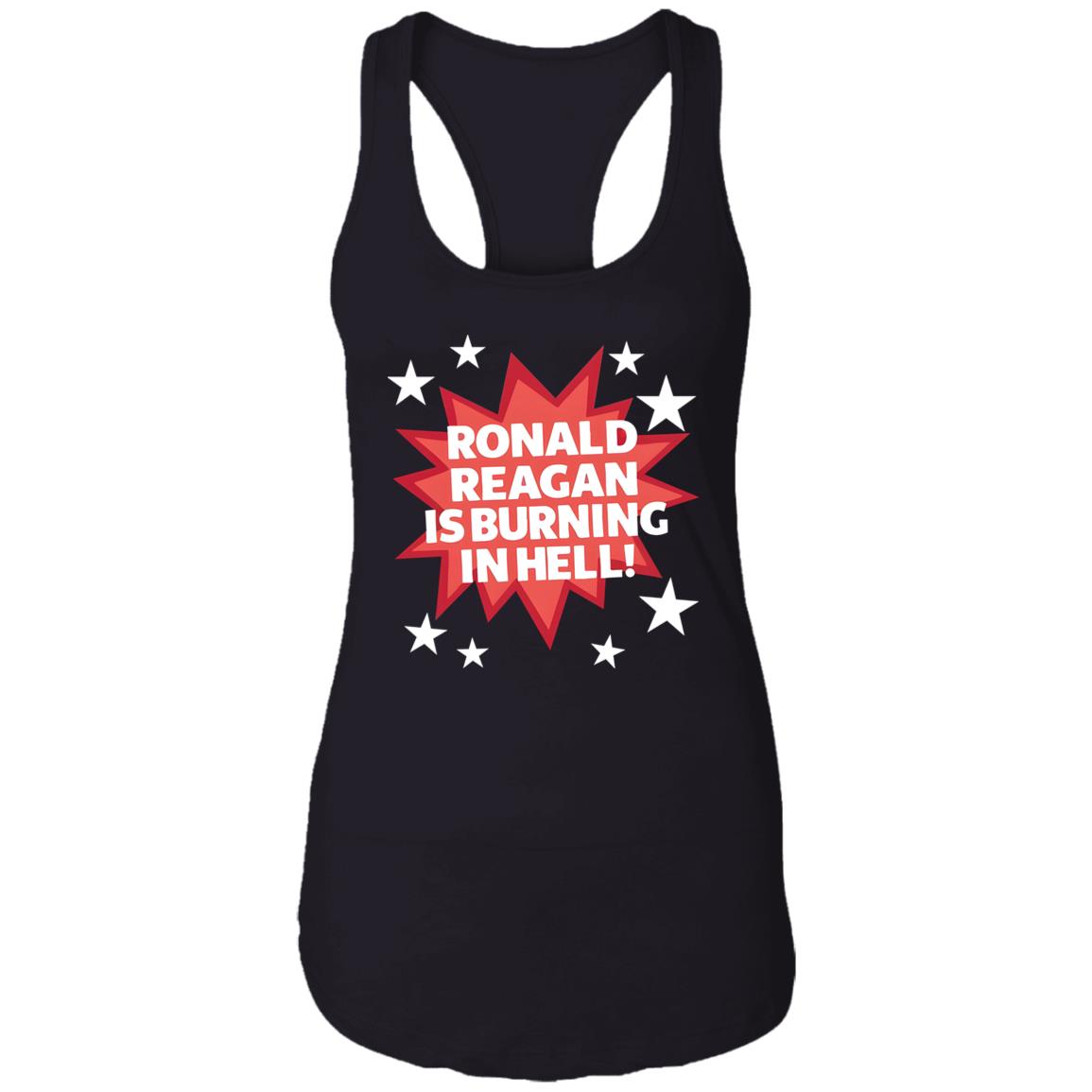 Ronald Reagan Is Burning In Hell Shirt