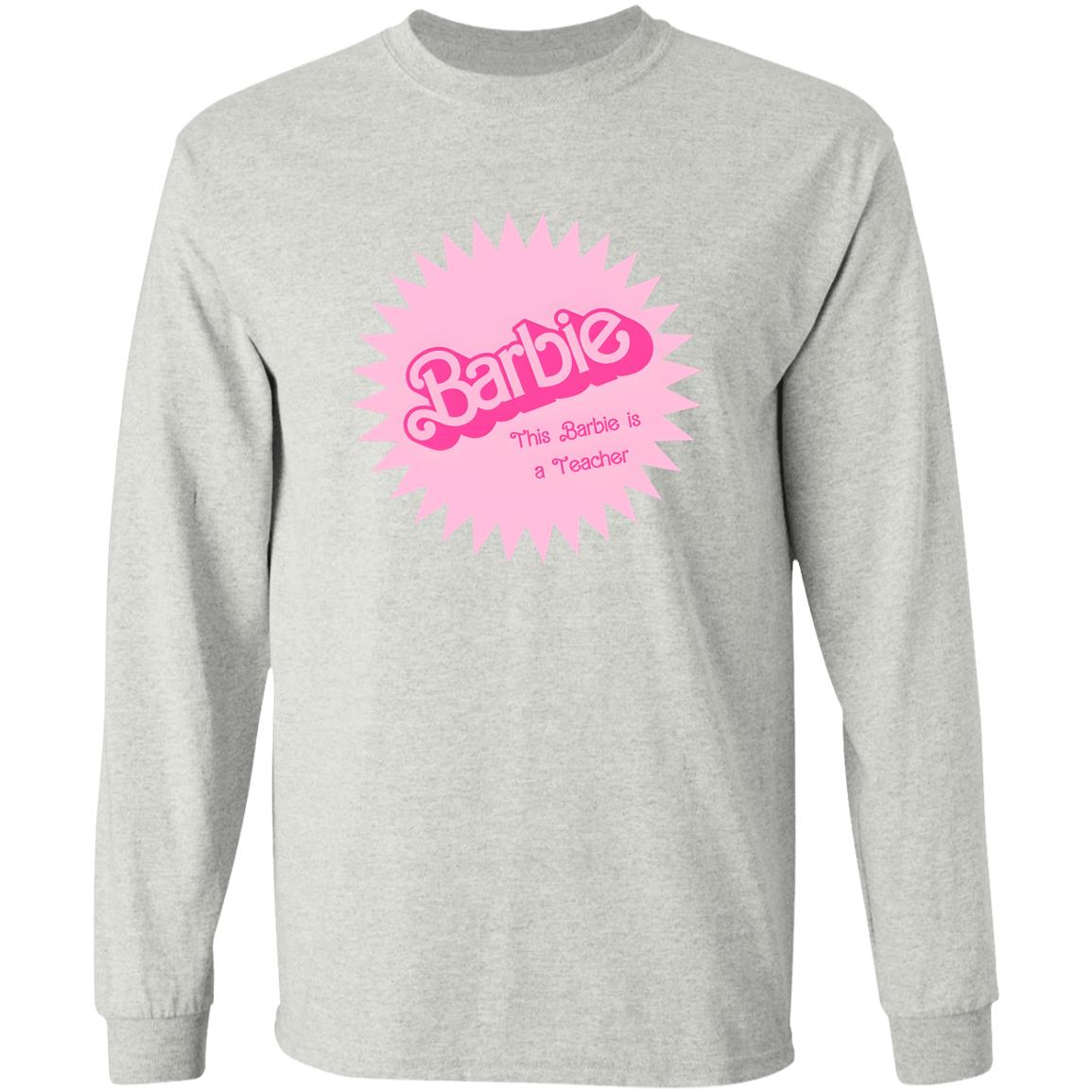 Barbie This Barbie Is A Teacher Shirt