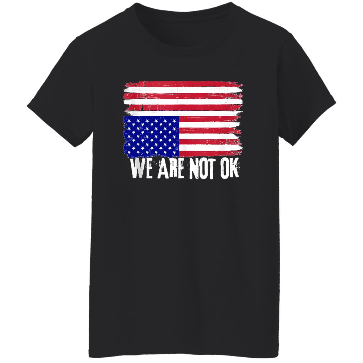 We are not OK shirt