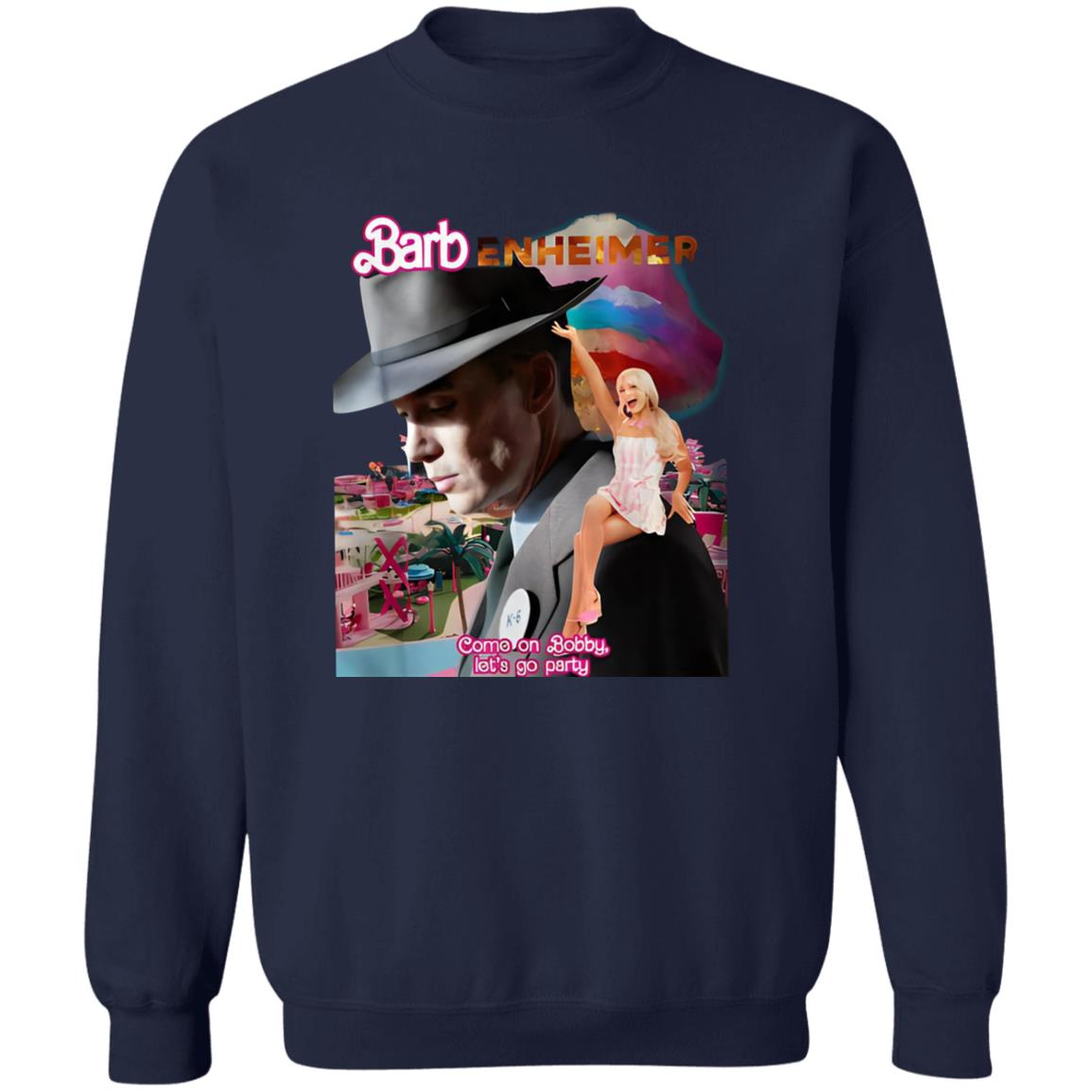 Barbenheimer Come On Bobby Let’s Go Party Shirt