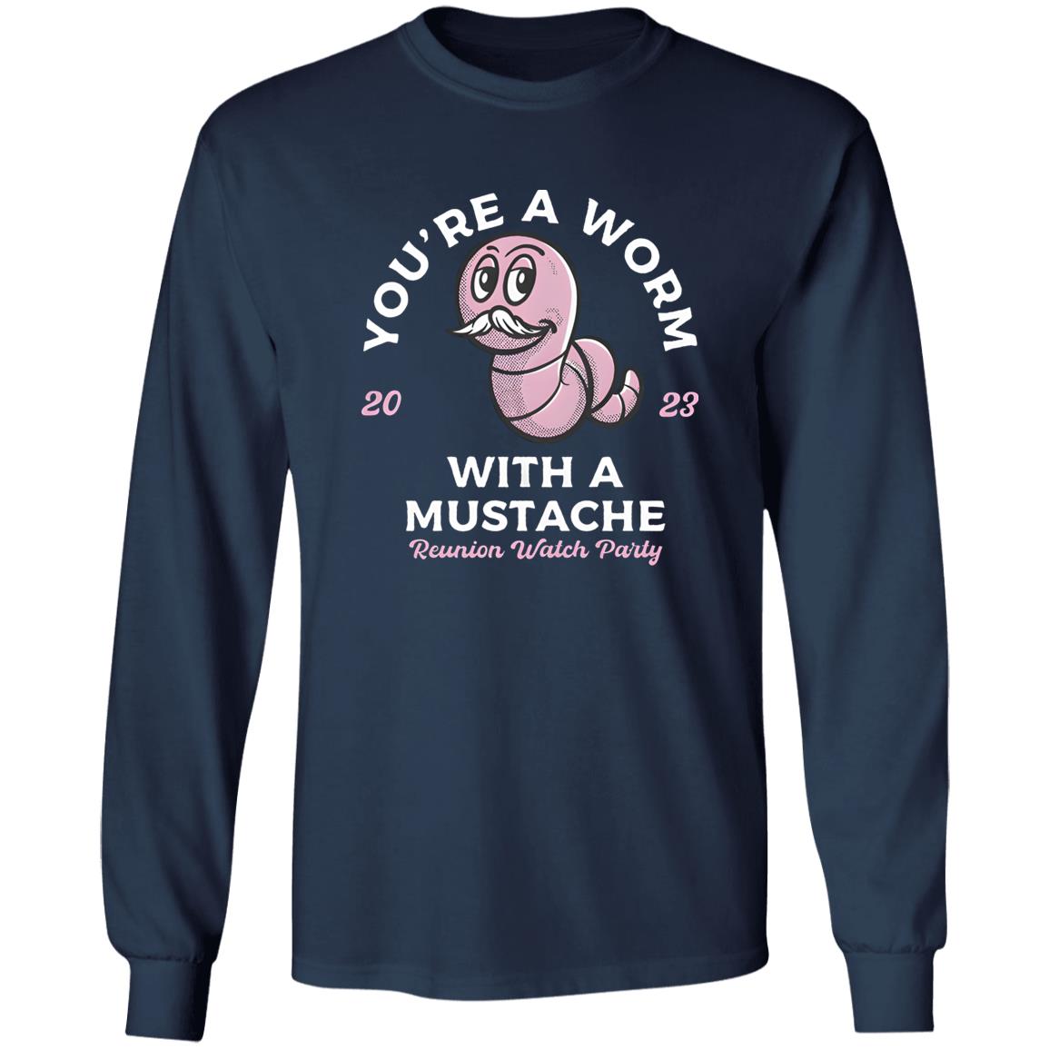 Worm With A Mustache Shirt