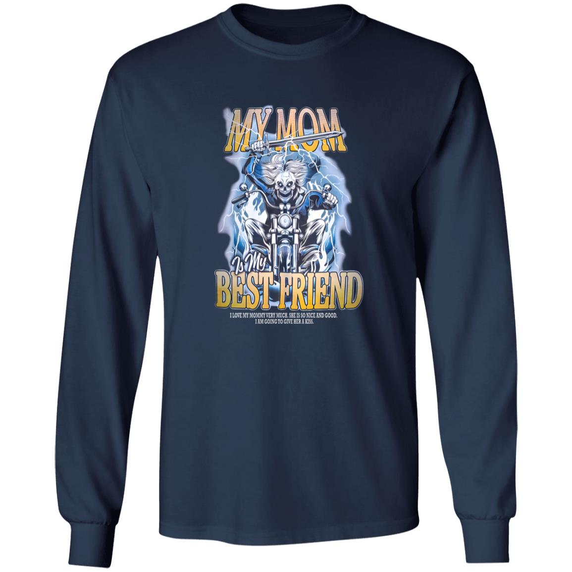 My Mom Is My Best Friend Shirt
