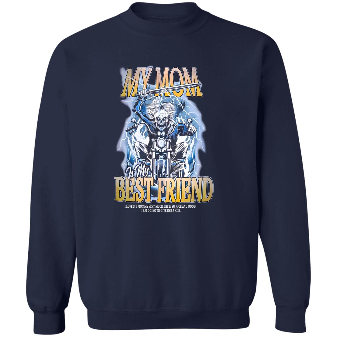 My Mom Is My Best Friend Shirt