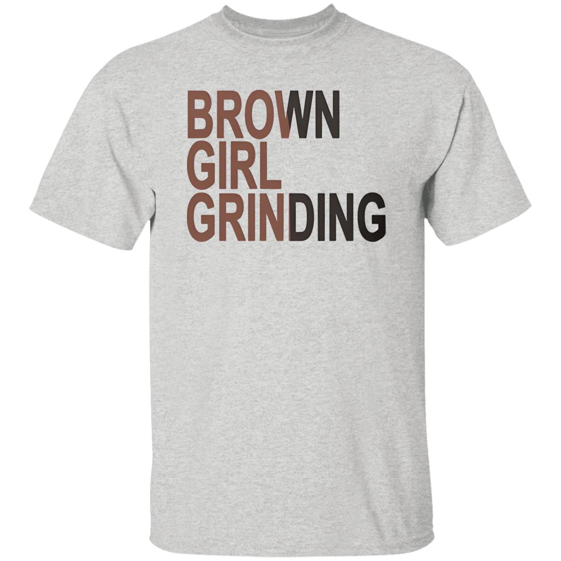 Brown Girl Grinding Shirt