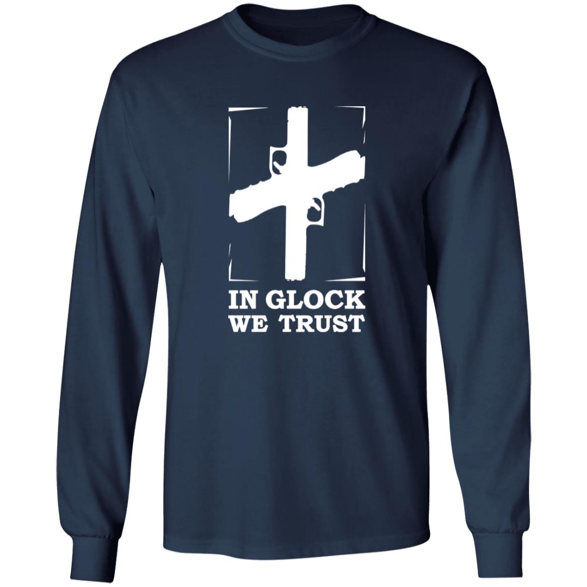 In Glock We Trust Shirt