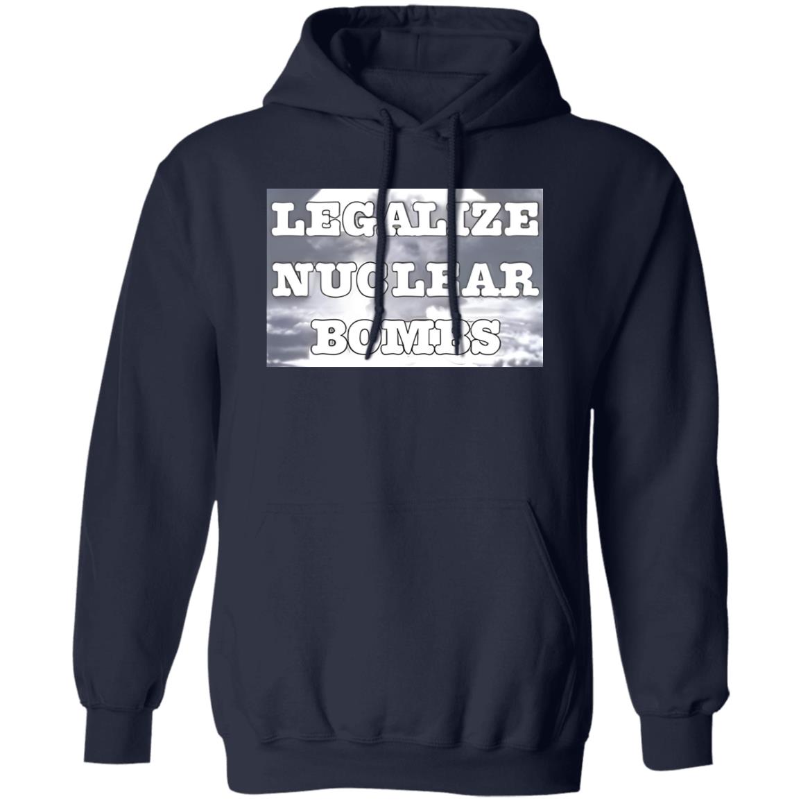 Legalize Nuclear Bombs Shirt