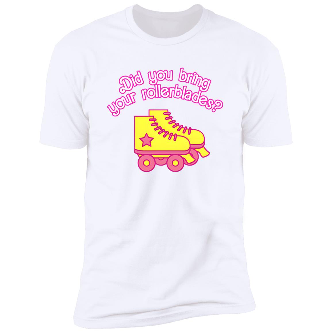 Did You Bring Your Rollerblades Shirt