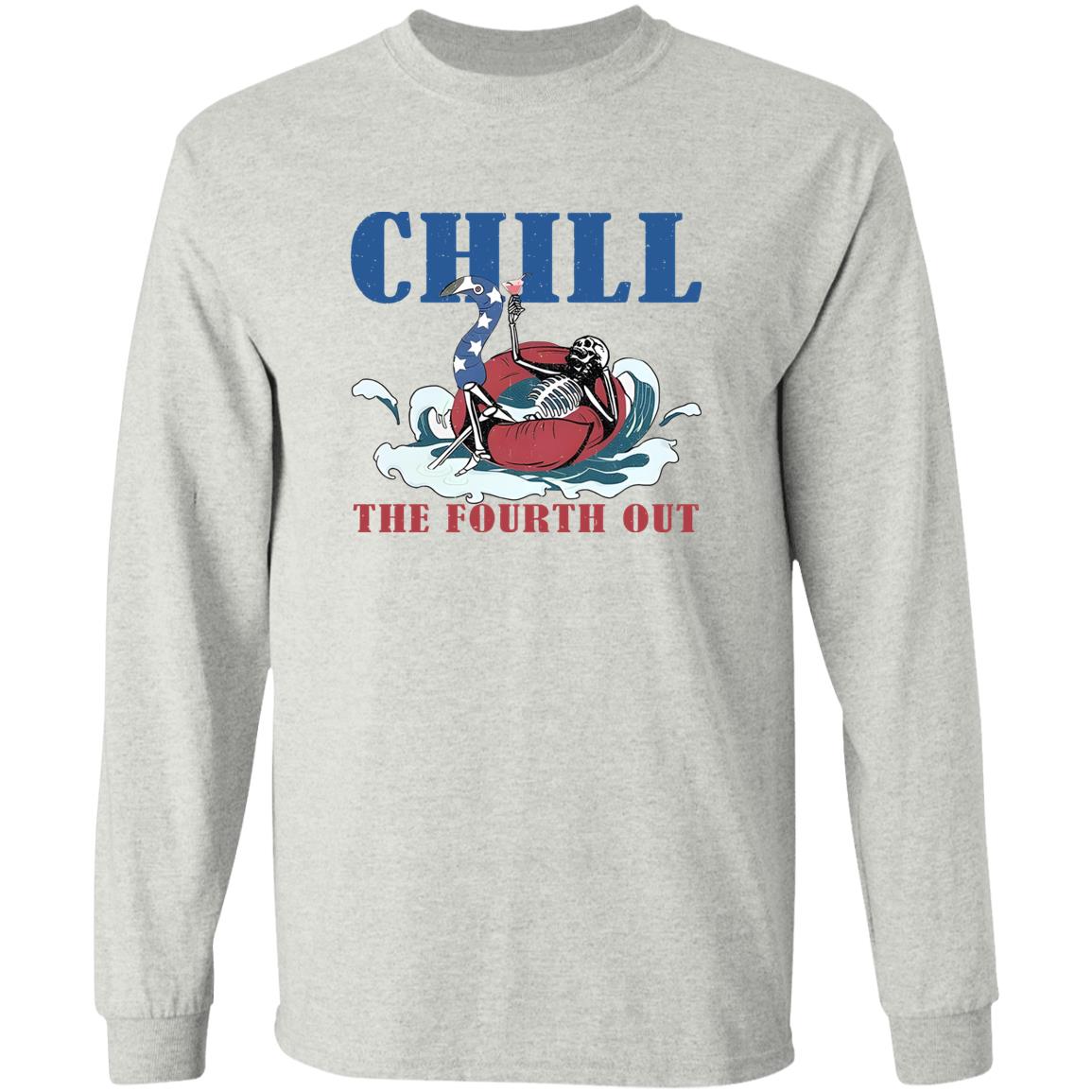 Chill The Fourth Out 4th Of July Shirt
