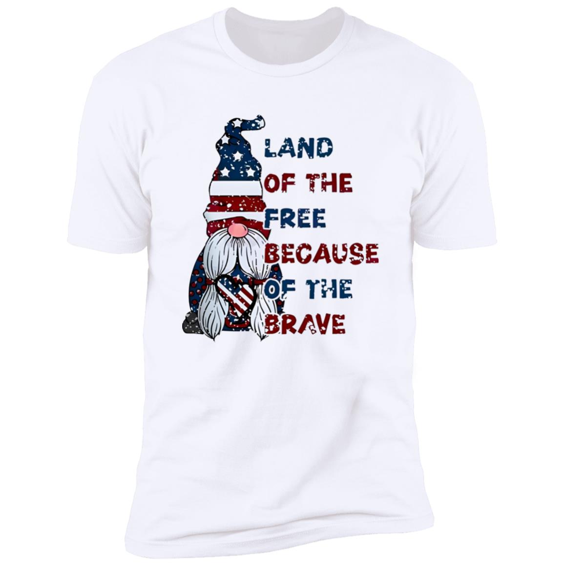 Land Of The Free Because Of The Brave Shirt