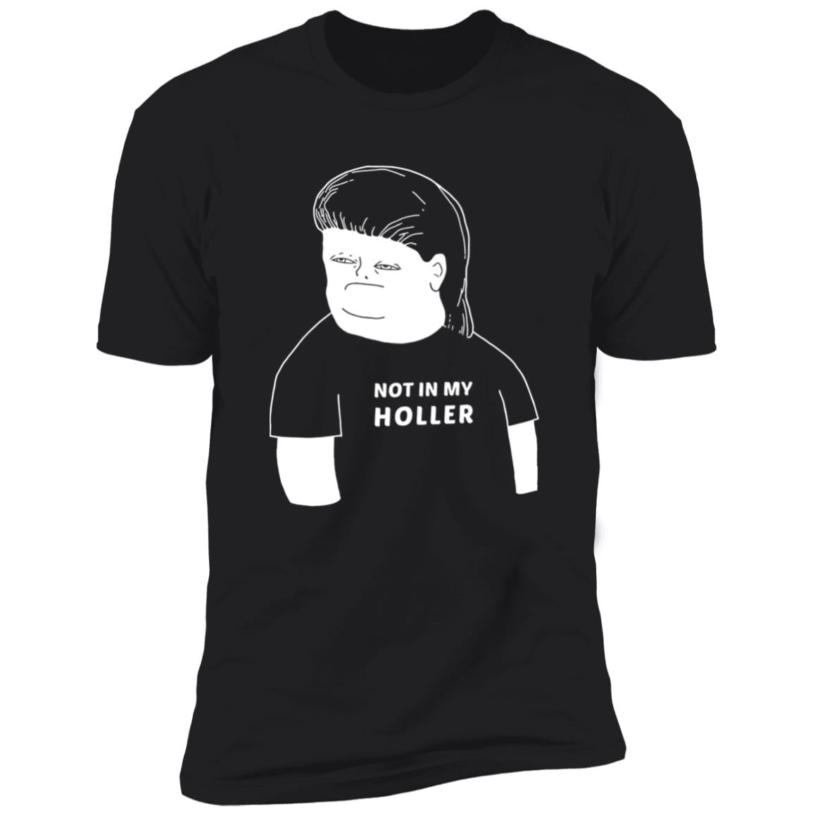 Not in my holler shirt - TeeDragons
