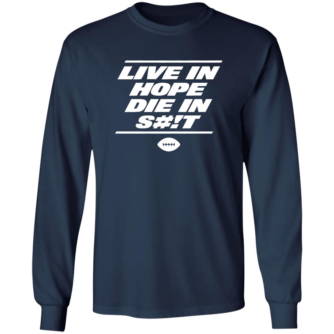 NY Mets Live In Hope Die In Shit Shirt